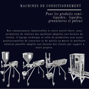 Machines de remplissage pour tout type de liquide - conditionnement notre usine conçoit et fabrique - --•	des remplisseuses semi-automatiques et automatiques pour les produits semi-liquides,   liquides,   granulaires et pâteux--•	des boucheuses semi-automatiques -et des boucheuses automatiques conçues selon les exigences techniques des clients.--•	