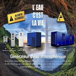 Un générateur d'eau atmosphérique - matériels machines un générateur d'eau atmosphérique est un dispositif destiné à produire de l'eau à partir de l'air ambiant. la vapeur d'eau dans l'air est extraite par condensation - en refroidissant de l'air au-dessous de son point de rosée,  en exposant l'air à